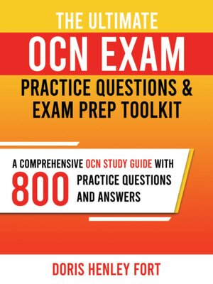 cover image of The Ultimate OCN Exam Practice Questions and Exam Prep Toolkit